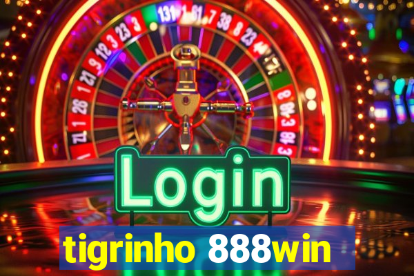 tigrinho 888win